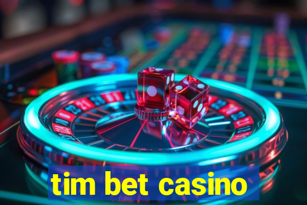 tim bet casino